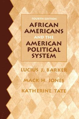 African Americans and the American Political System 4th 9780137795628 Front Cover