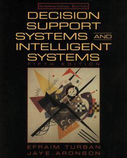 Decision Support Systems and Intelligent Systems