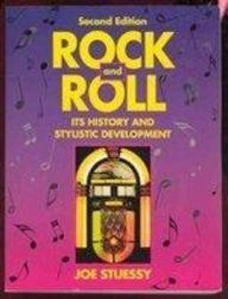 Rock and Roll Its History and Stylistic Development 2nd 9780137826087 Front Cover