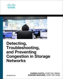 Detecting, Troubleshooting, and Preventing Congestion in Storage Networks  9780137887231 Front Cover