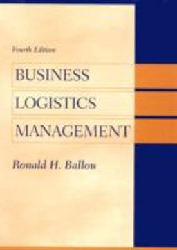 Business Logistics Management Planning, Organizing, and Controlling the Supply Chain 4th 9780137956593 Front Cover