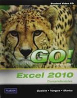 Student Videos for GO! with Microsoft Excel 2010, Comprehensive