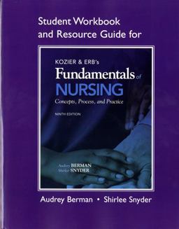 Student Workbook and Resource Guide for Kozier and Erb's Fundamentals of Nursing 9th 9780138024666 Front Cover