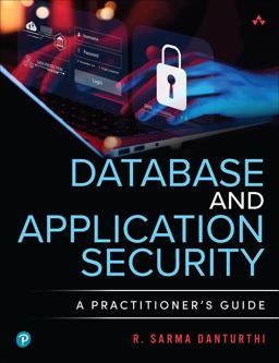 Database and Application Security A Practitioner's Guide  9780138073732 Front Cover