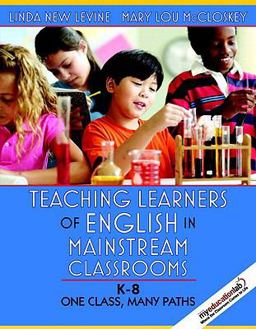 Teaching Learners of English in Mainstream Classrooms (K-8) (with MyEducationLab)