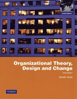 Organizational Theory, Design, and Change