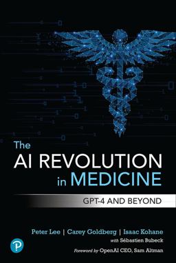 AI Revolution in Medicine GPT-4 and Beyond  9780138200138 Front Cover