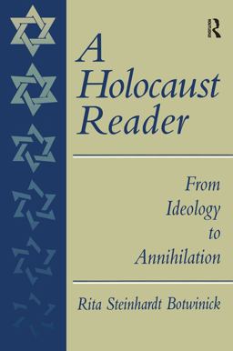 Holocaust Reader From Ideology to Annihilation  9780138422387 Front Cover