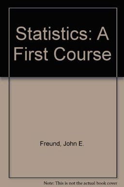 Statistics, a First Course