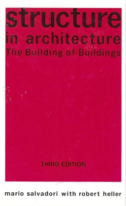 Structure in Architecture The Building of Buildings 3rd 9780138541187 Front Cover