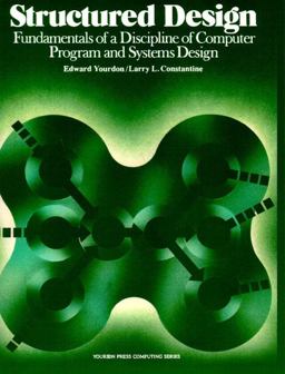 Structured Design Fundamentals of a Discipline of Computer Program and System Design  9780138544713 Front Cover