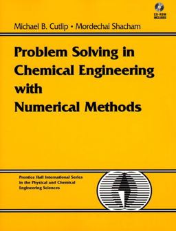 Problem Solving in Chemical Engineering with Numerical Methods  9780138625665 Front Cover
