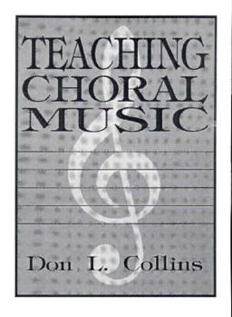 Teaching Choral Music  9780138914905 Front Cover