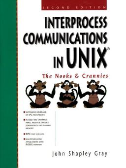 Interprocess Communication in UNIX The Nooks and Crannies 2nd 9780138995928 Front Cover