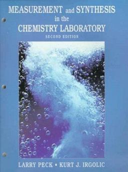 Measurement and Synthesis in the Chemistry Laboratory 2nd 9780139050503 Front Cover