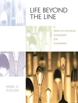 Life Beyond the Line A Front-of-the-House Companion for Culinarians  9780139075858 Front Cover