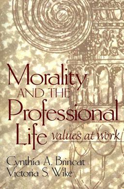 Morality and the Professional Life Values at Work  9780139157295 Front Cover