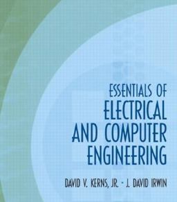 Essentials of Electrical and Computer Engineering 2nd 9780139239700 Front Cover