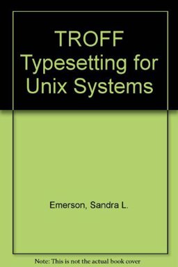 Troff Typesetting for UNIX Systems