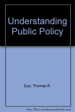 Understanding Public Policy Understanding Public Policy