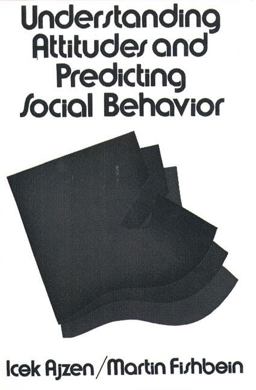 Understanding Attitudes and Predicting Social Behavior 3rd 9780139364358 Front Cover