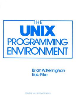 UNIX Programming Environment  9780139376818 Front Cover