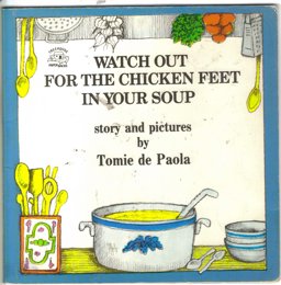 Watch Out for the Chicken Feet in Your Soup