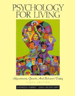 Psychology for Living Adjustment, Growth, and Behavior Today 6th 9780139587788 Front Cover