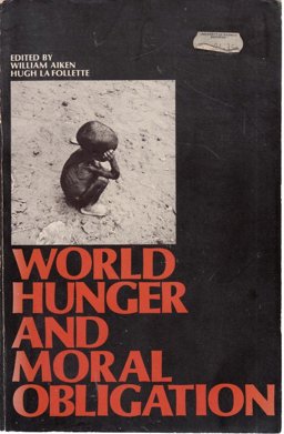 World Hunger and Moral Obligation  9780139679506 Front Cover