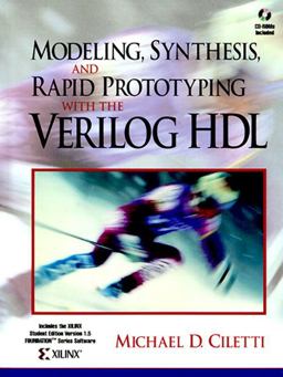 Modeling, Synthesis, and Rapid Prototyping with the VERILOG  9780139773983 Front Cover