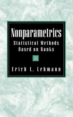Nonparametrics Statistical Methods Based on Ranks  9780139977350 Front Cover