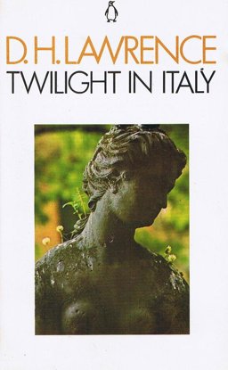 Twilight in Italy and Other Essays