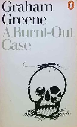 A Burnt-Out Case
