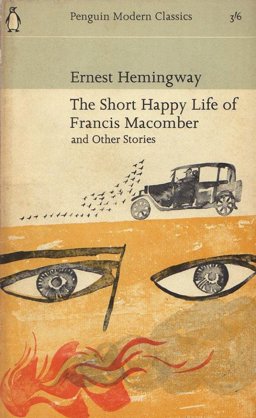 The Short Happy Life of Francis Macomber and Other Stories