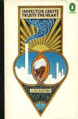 Inspector Ghote Trusts the Heart