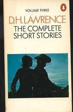 Complete Short Stories of D. H. Lawrence