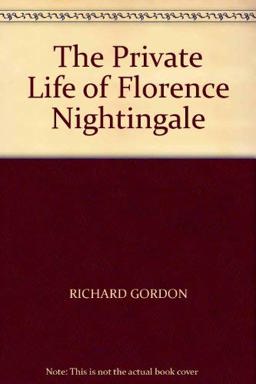 Private Life of Florence Nightingale Private Life of Florence Nightingale