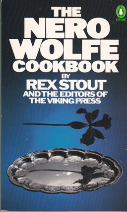 The Nero Wolfe Cookbook The Nero Wolfe Cookbook