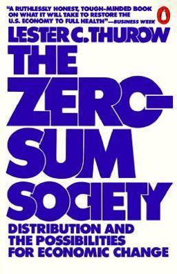 The Zero-Sum Society