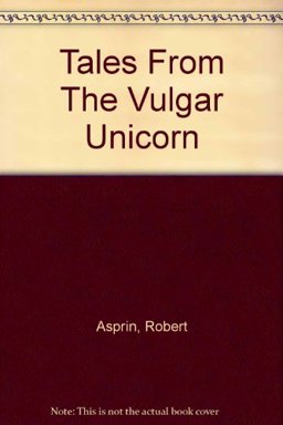Tales from the Vulgar Unicorn