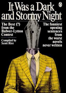 It Was a Dark and Stormy Night The Best(?) from the Bulwer-Lytton Contest  9780140075564 Front Cover