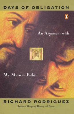 Days of Obligation An Argument with My Mexican Father  9780140096224 Front Cover