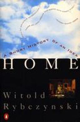 Home A Short History of an Idea  9780140102314 Front Cover