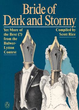 Bride of Dark and Stormy Yet More of the Best (?) from the Bulwer-Lytton Contest  9780140103045 Front Cover