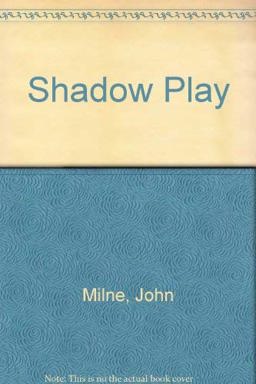 Shadow Play