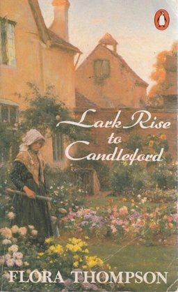 Lark Rise to Candleford Lark Rise to Candleford