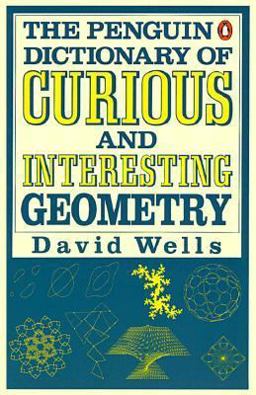 Penguin Dictionary of Curious and Interesting Geometry  9780140118131 Front Cover