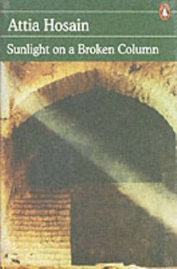 SUNLIGHT ON A BROKEN COLUMN 2nd 9780140123500 Front Cover