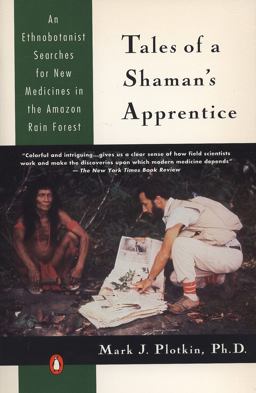 Tales of a Shaman's Apprentice An Ethnobotanist Searches for New Medicines in the Rain Forest  9780140129915 Front Cover