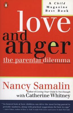 Love and Anger The Parental Dilemma  9780140129922 Front Cover